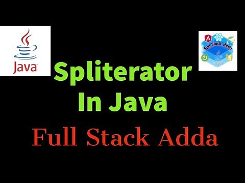 Spliterator in java | Full Stack Adda