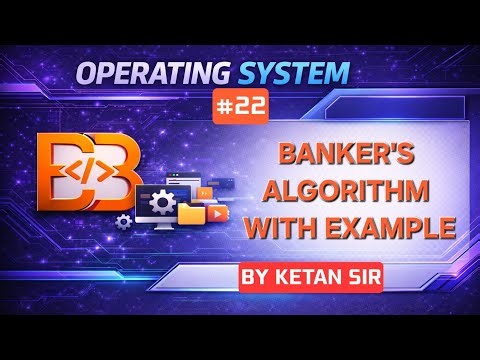 Banker’s Algorithm in Operating System | Deadlock Avoidance | OS Lecture 22