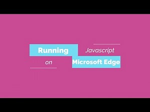 Javascript on Microsoft Edge