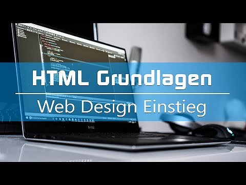 HTML Tutorial: Basics (German) - Introduction to Web Design
