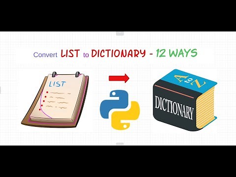 Convert List to Dictionary - Python - 12 Ways