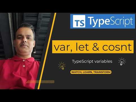 TypeScript - Understanding variables (var, let and const)
