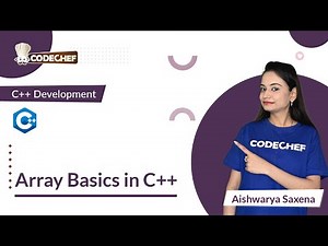Array Basics | Learn C++ for Project Building | CodeChef Learn Series