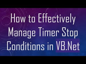 How to Effectively Manage Timer Stop Conditions in VB.Net