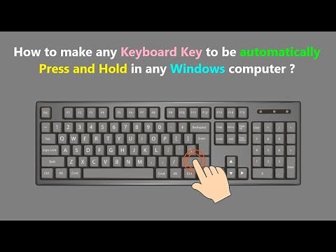 How to make any Keyboard Key to be automatically Press and Hold in any Windows computer ?