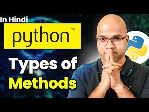 Types of Methods in Python | 46