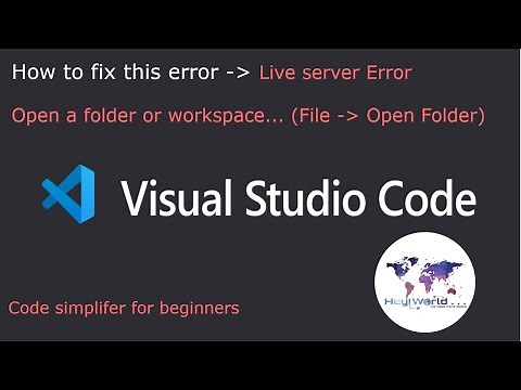 How to fix this error in Visual Studio Code | Open a folder or workspace... (File -- Open Folder)