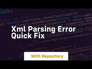 Xml parsing error quick fix