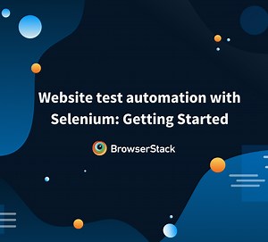 Getting Started with Website Test Automation | BrowserStack