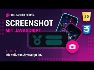 Einfach einen Screenshots mit JavaScript erstellen! [Deutsch/Tutorial]