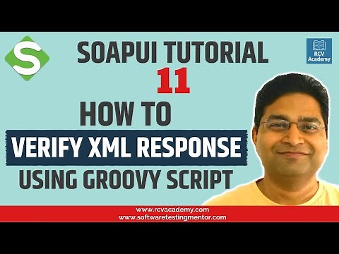 SoapUI Tutorial #11 - Verify XML Response using Groovy | SoapUI Assert