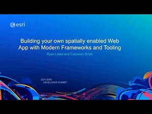 Build Your Own Spatially-Enabled Web App with Modern Frameworks and Tooling