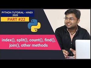 Some more string methods | index(),count(),find(),split(),join(), swapcase() | Python Tutorial #22