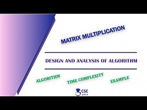 Matrix Multiplication Algorithm & Analysis | Lec 14 | Design & Analysis of Algorithm