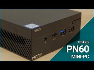 ASUS PN60 Mini PC Overview