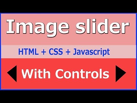 Image Slider - with controls using HTML, Css and Javascript