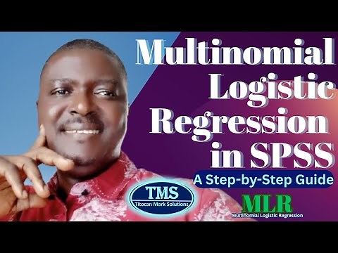 Multinomial Logistic Regression (MLR) Made Easy in SPSS: A Step-by-Step Guide.