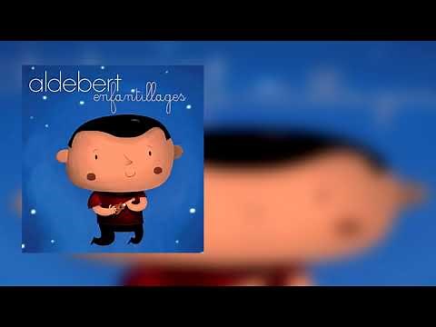 Aldebert - Enfantillages (Album Complet)