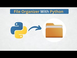 File Organizer in Python | Automate File Organising with Python Script