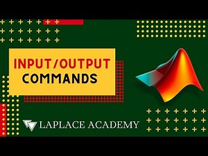 Input and Output Commands in MATLAB | MATLAB Tutorial for Beginners