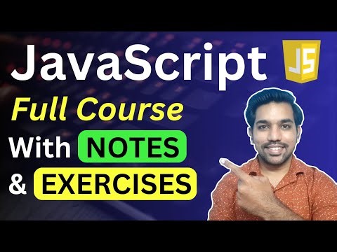 JavaScript Tutorial for Beginners COMPLETE COURSE with NOTES & Exercises