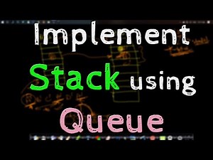 Implement Stack by using Queue (with Example)