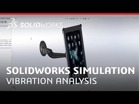 Vibration Analysis - SOLIDWORKS Simulation