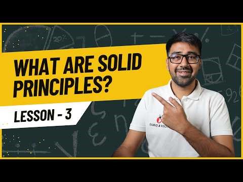 What are SOLID Principles? Easiest Explanation Ever | Low Level Design - Lesson 3