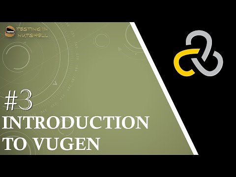Tutorial #3 | Introduction to VUGen | What is Vitual User Generator? | Loadrunner Tutorials