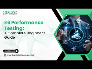 k6 Performance Testing A Complete Beginner's Guide