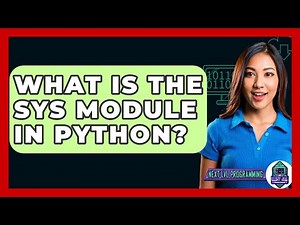 What Is The Sys Module In Python? - Next LVL Programming