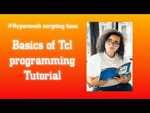 Basics of TCL/TK - 1 #Hypermesh Scripting