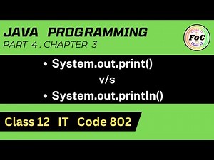 Java Class 12 | System.out.print AND System.out.println | Unit 3 Information Technology IT Code 802