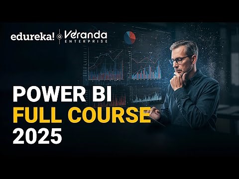Power BI Full Course 2025 | Power BI Tutorial for Beginners | Power BI Training | Edureka