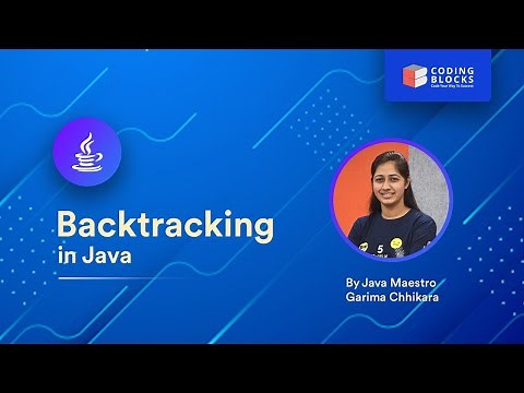 Backtracking in Java | Part - 2 | By Garima Chhikara
