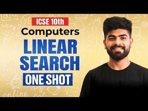 🔥 Linear Search | ICSE Class 10 Computer Applications | ICSE Class 10th | ICSE 2027