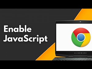 How to Enable JavaScript on Google Chrome