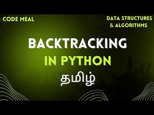 Backtracking Algorithm - Python - Data Structures & Algorithms - Tamil