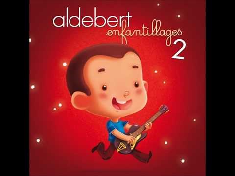 03 La maison monde; Enfantillages 2, Aldebert.