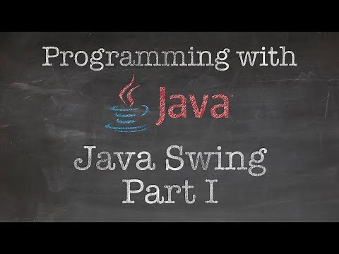 Object Oriented Programming with Java: 7. Making a GUI program using Java Swing (Part I)