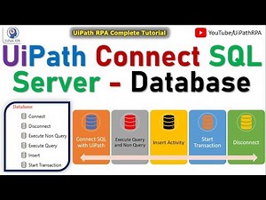 UiPath SQL Server Database Connection | UiPath Database Activities Tutorial | UiPathRPA