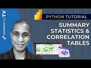 How To Bring In Summary Statistics and Correlation Tables In Power BI Using Python
