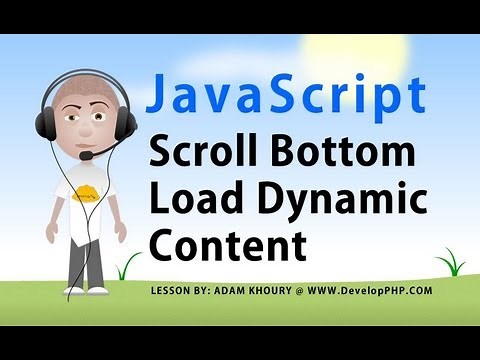 Javascript Scroll Tutorial Load Dynamic Content Into Page When User Reaches Bottom Ajax