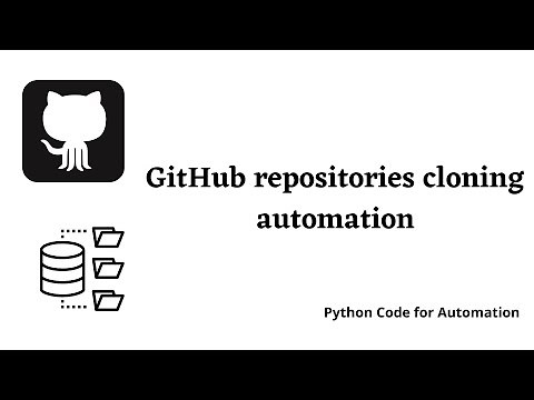 Python code for GitHub repositories cloning automation | Python Script | GIT API usage in python