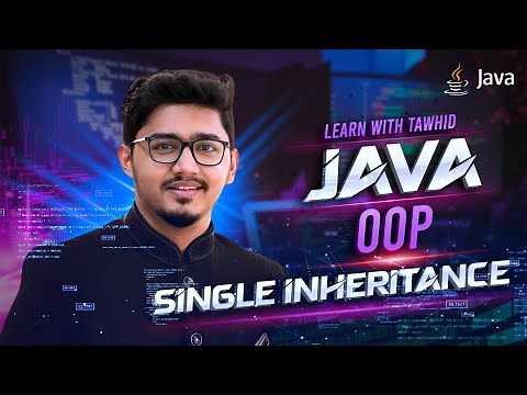 L27 | Java OOP | Mastering Java Inheritance: Single Inheritance explained with real example