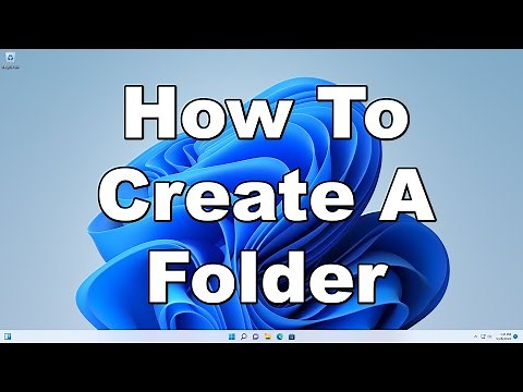 How To Create A New Folder In Windows 11 | A Quick & Easy Guide