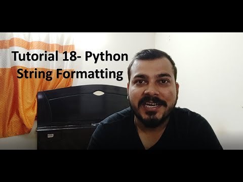 Tutorial 18- Python Advanced String Formatting