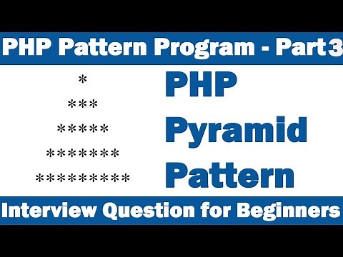 PHP Pattern Program - Part3(Pyramid Pattern) Interview Question for Beginners