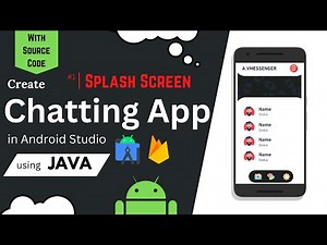 Chat Application | Making Splash Screen in Android Studio | With source code | Chat app