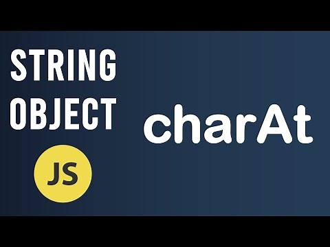 Introduction + charAt method | String Object In JavaScript